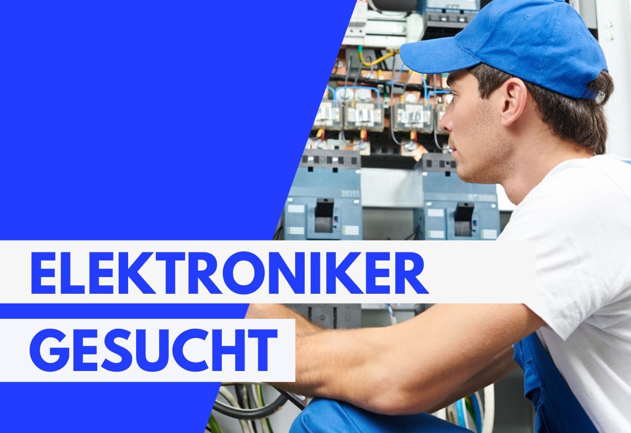 Elektroniker am Schaltschrank mit Text Elektroniker gesucht